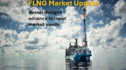 FLNG designs evolve to meet market needs FLNG designs evolve to meet market needs