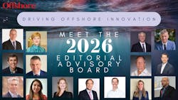 Offshore's 2026 Editorial Advisory Board Offshore's 2026 Editorial Advisory Board
