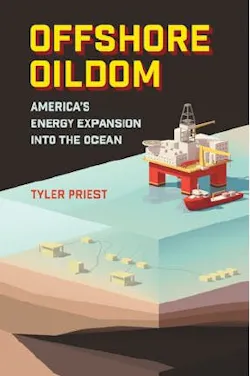 New book ‘Offshore Oildom’ charts political battles behind US offshore oil industry New book ‘Offshore Oildom’ charts political battles behind US offshore oil industry